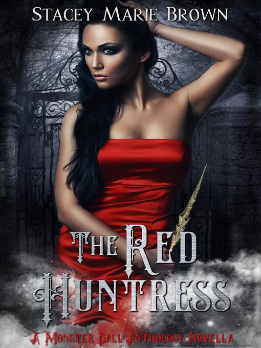 Title details for The Red Huntress by Stacey Marie Brown - Available